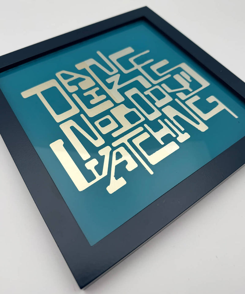 Dance Like Nobody's Watching v2 - Gold Leaf Glass Artwork (Framed)