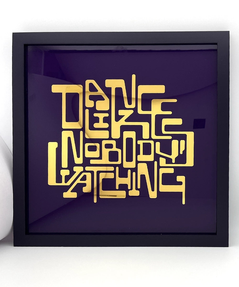 Dance Like Nobody's Watching graffiti Gold  Leaf Glass