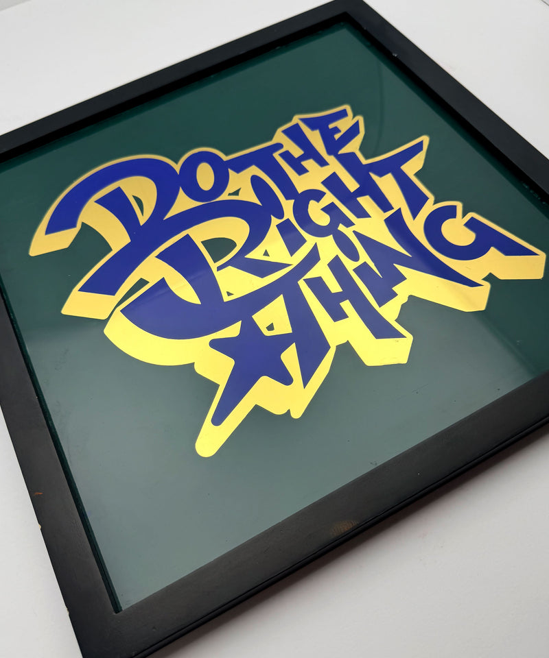 Do The Right Thing Gold  Leaf Glass