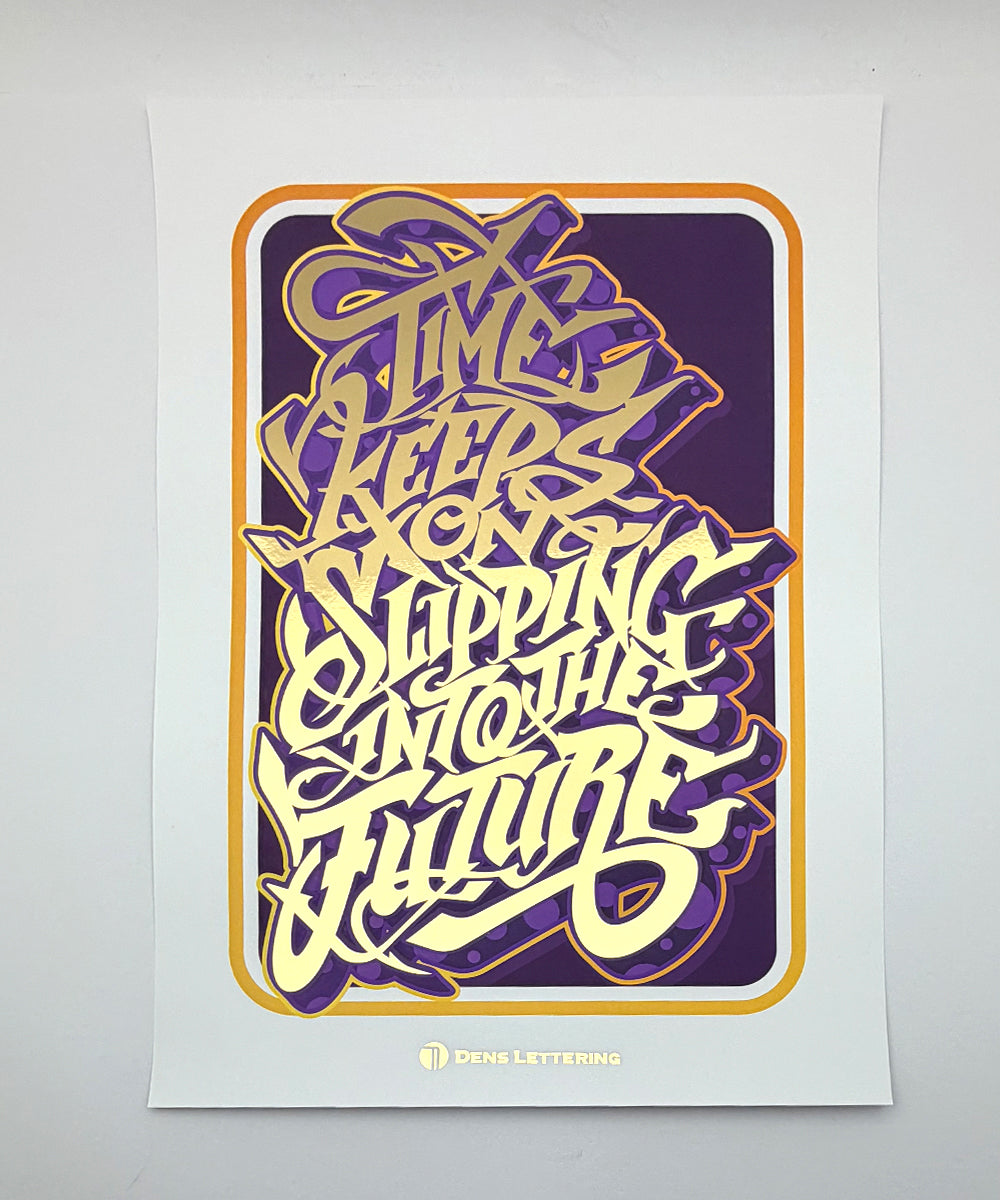 Time Keeps On Slipping Into The Future - Metallic Gold Foil Print ...