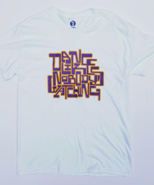 Dance Like Nobody's Watching - Graphic Tee