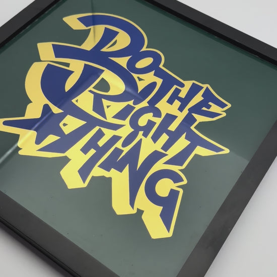 Do The Right Thing Gold  Leaf Glass